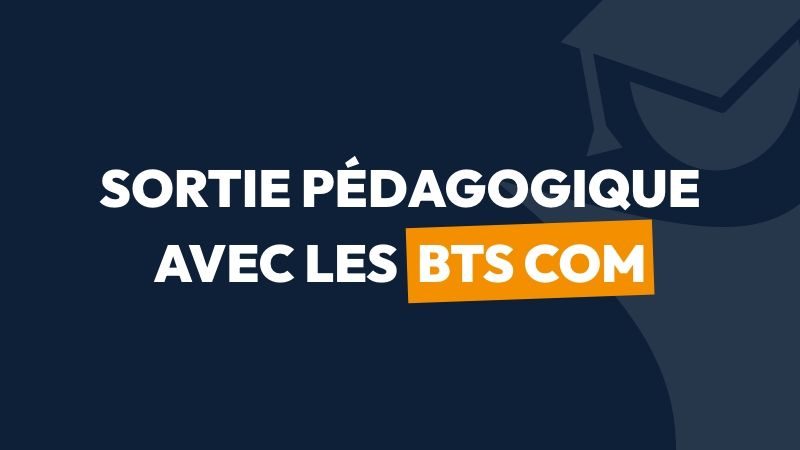 Sortie pédagogique avec BTS Communication 1ère année.